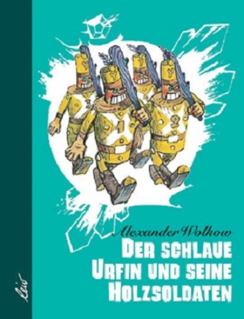 Actual product image Der schlaue Urfin und seine Holzsoldaten (German, Alexander Volkov, 2011)