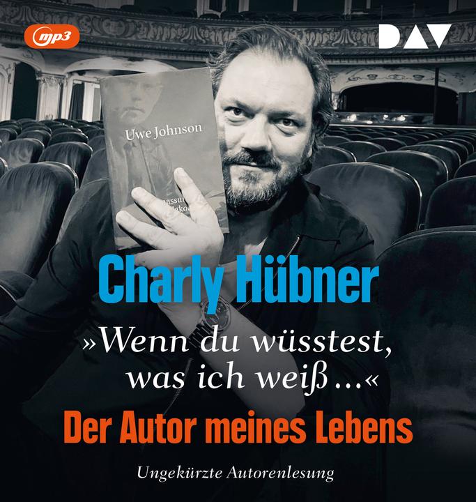 Produktbild »Wenn du wüsstest, was ich weiss...« Der Autor meines Lebens (Charly Hübner, Deutsch)