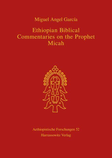 Produktbild Ethiopian Biblical Commentaries on the Prophet Micah (Deutsch, Miguel A. Garcia, 1999)
