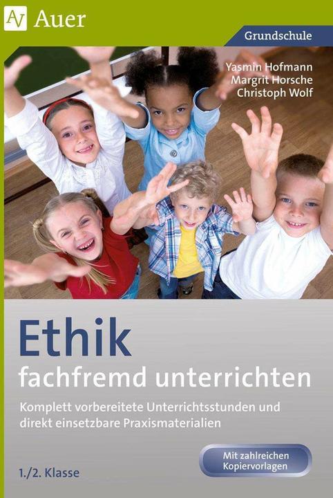 Image du produit Ethik fachfremd unterrichten, Klasse 1/2 (Allemand, Yasmin Hofmann, Margrit Horsche, Christopher Wolf, 2022)