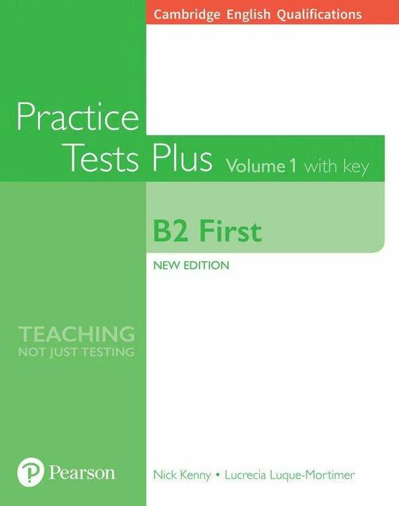 Produktbild Cambridge English Qualifications: B2 First Volume 1 Practice Tests Plus with key (Englisch, Nick Kenny, Collectif, 2018)