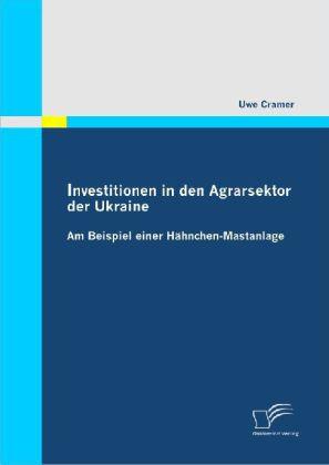 Actual product image Investitionen in den Agrarsektor der Ukraine (Uwe Cramer, 2010)