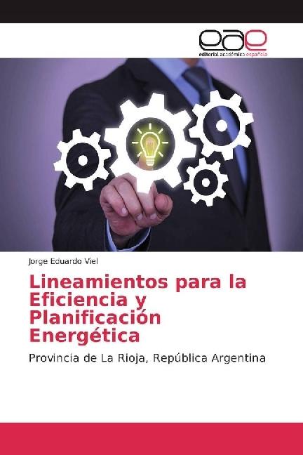 Produktbild Lineamientos para la Eficiencia y Planificación Energética (Jorge Eduardo Viel, 2016)