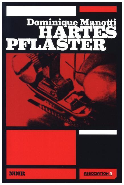 Immagine prodotto Hartes Pflaster (Tedesco, Dominique Manotti, Ana Rhukiz, 2021)