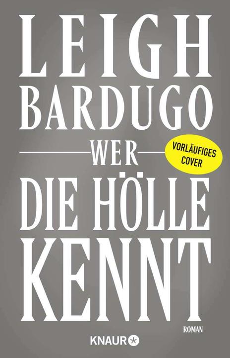 Produktbild Wer die Hölle kennt (Deutsch, Leigh Bardugo, 2023)