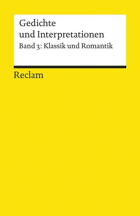 Image du produit Gedichte und Interpretationen 3. Klassik und Romantik (Allemand, Wulf Segebrecht, 1986)