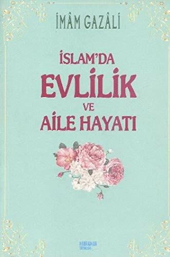 Produktbild Islam'da Evlilik ve Aile Hayati (Türkisch, Imam-I Gazali, 2014)