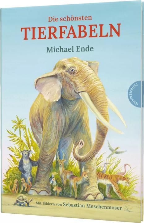 Actual product image Die schönsten Tierfabeln (German, Sebastian Meschenmoser, Michael End, 2023)