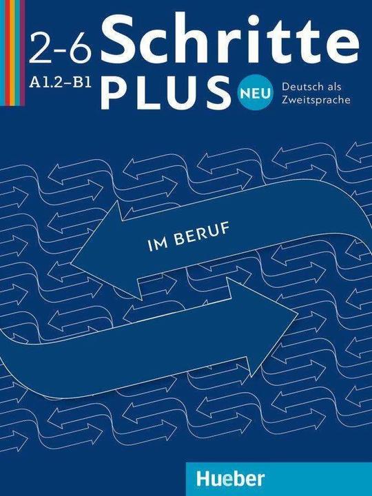 Produktbild Schritte plus Neu im Beruf. Kopiervorlagen (Deutsch, Wiebke Heuer, Katja Hanke, Sandra Jotzo, Brigitte von Täuffenbach, Wolfgang Baum, Ulrike Haas, Edith Schober, Kristine Dahmen, 2018)