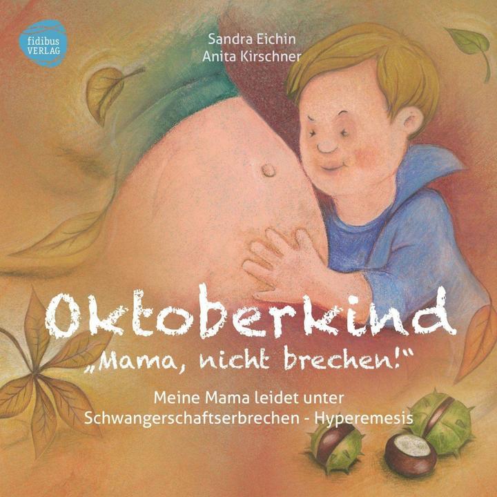 Image du produit Oktoberkind - Mama, nicht brechen! (Allemand, Sandra Eichin, Anita Kirschner, 2023)