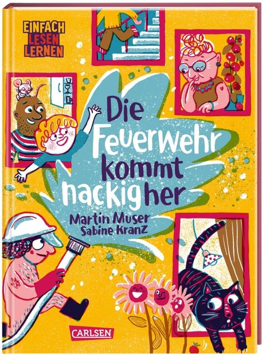 Produktbild Die Feuerwehr kommt nackig her (Martin Muser, Sabine Kranz, Deutsch)