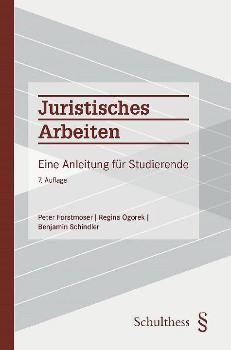 Actual product image Juristisches Arbeiten (German, Regina Ogorek, Peter Forstmoser, Benjamin Schindler, 2023)
