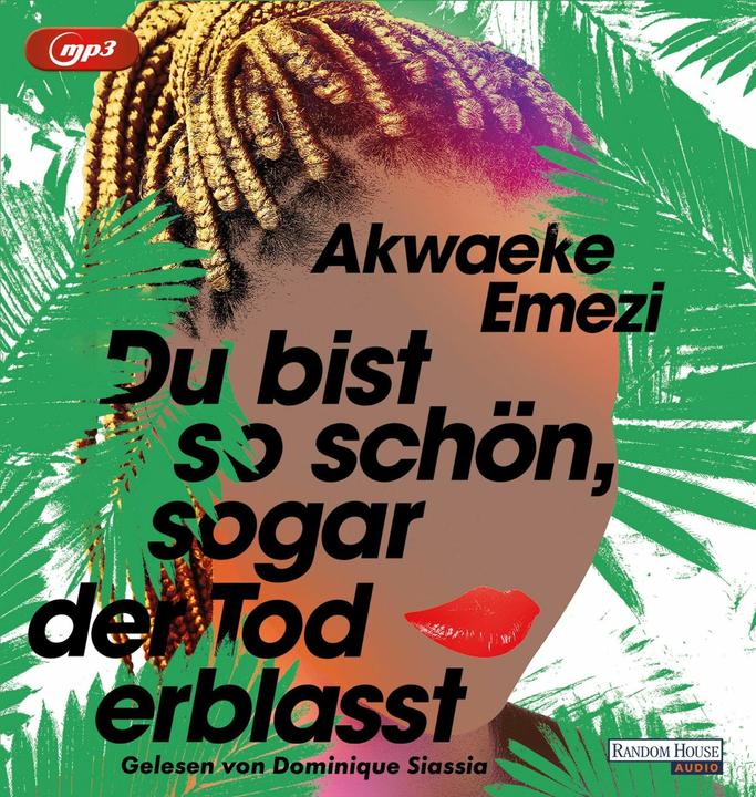 Produktbild Du bist so schön, sogar der Tod erblasst (Akwaeke Emezi, Dominique Siassia, Deutsch)