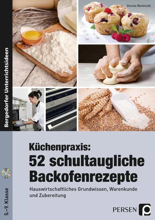 Produktbild Küchenpraxis: 52 schultaugliche Backofenrezepte (Deutsch, Denise Reinholdt, 2015)