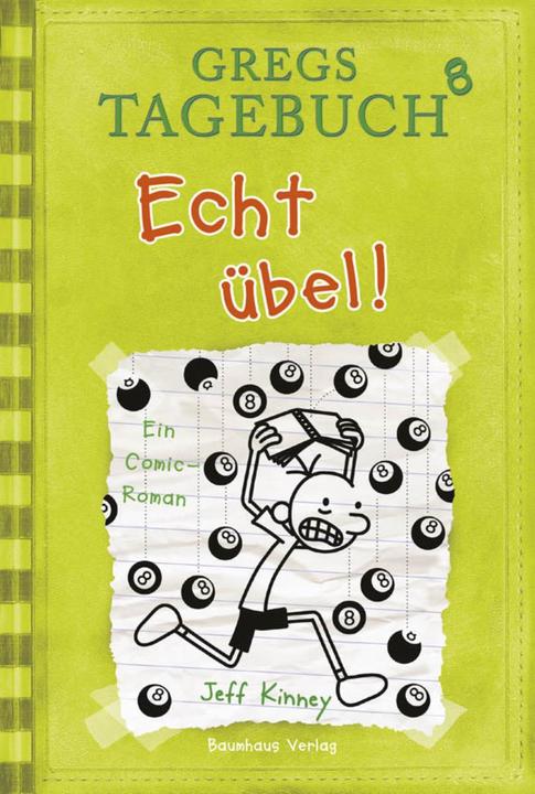Produktbild Gregs Tagebuch 08. Echt übel (Deutsch, Jeff Kinney, 2013)