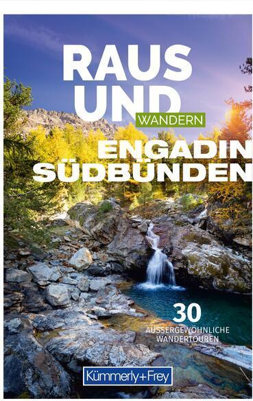 Produktbild Raus und Wandern Engadin Südbünden (Deutsch, Hallwag Kümmerly+Frey AG, 2023)