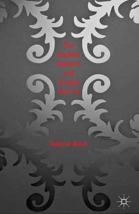 Immagine prodotto The Modern Vampire and Human Identity (Deborah Mutch, 2013)