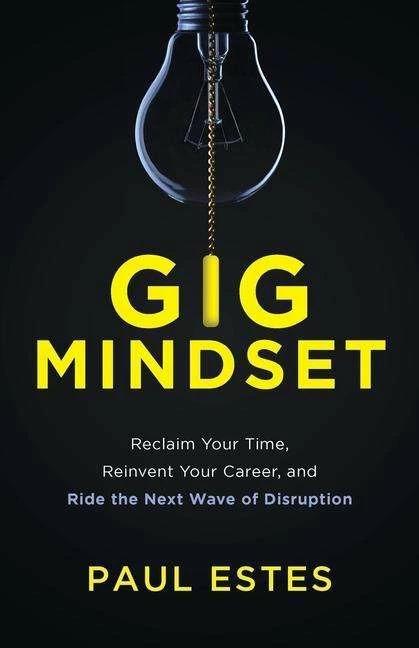Immagine prodotto Gig Mindset (Inglese, Paul Estes, 2020)
