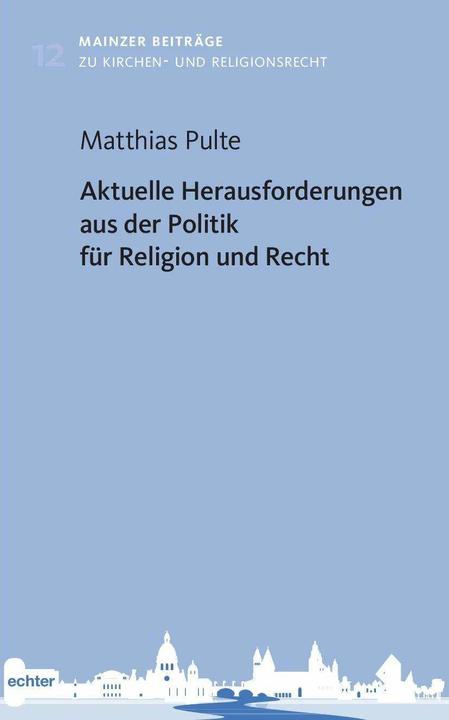 Image du produit Aktuelle Herausforderungen aus der Politik für Religion und Recht (Allemand, Matthias Pulte, 2023)