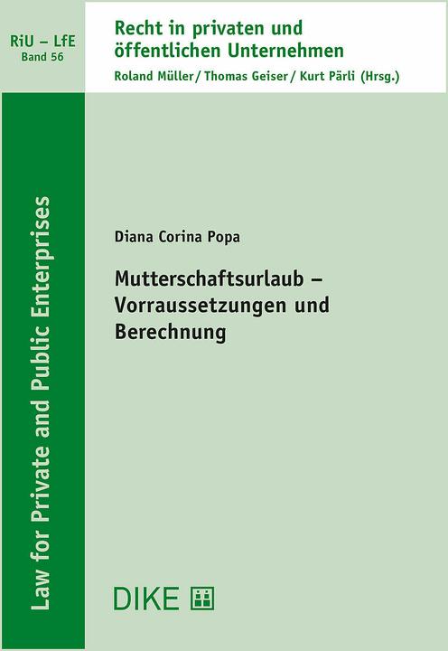 Immagine prodotto DiKE Mutterschaftsurlaub - Voraussetzungen und Berechnung (Tedesco, Roland Müller, Kurt Pärli, Thomas Geiser, Diana Corina Popa, 2024)