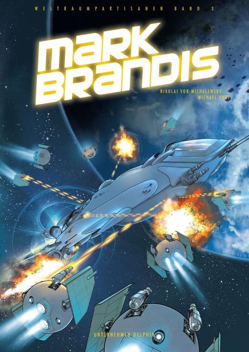 Immagine prodotto Panini Mark Brandis - Weltraumpartisanen (Tedesco, Michael Vogt, Nikolai von Michalewsky, 2018)