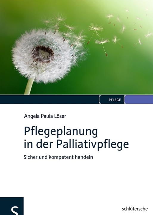 Produktbild Pflegeplanung in der Palliativpflege (Deutsch, Angela P. Löser, 2014)