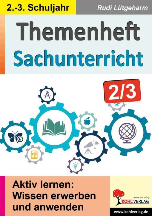 Themenheft Sachunterricht / Klasse 2-3 (Deutsch, Rudi Lütgeharm, 2022)