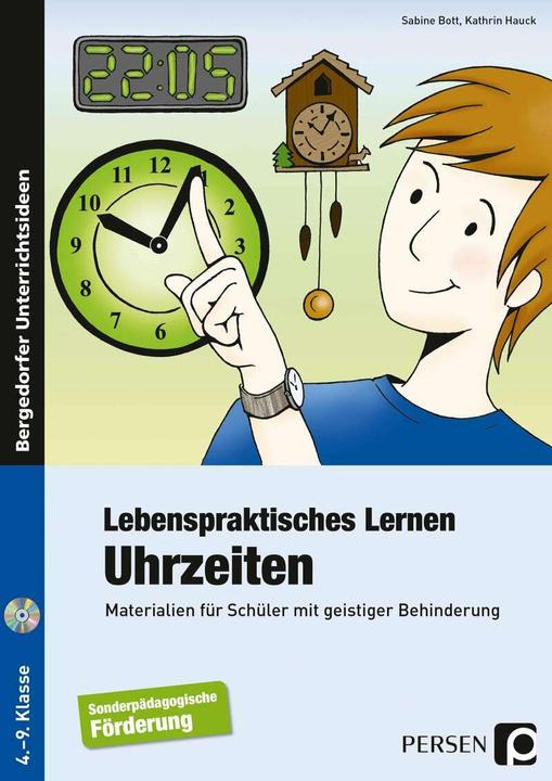 Produktbild Lebenspraktisches Lernen: Uhrzeiten (Deutsch, Sabine Bott, Kathrin Hauck, 2021)