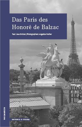 Das Paris des Honoré de Balzac (Deutsch, Angelika Fischer, Uwe Britten, 2020)