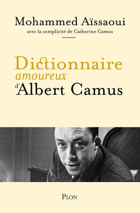 Actual product image Dictionnaire amoureux d'Albert Camus (French, Aïssaoui Mohammed, 2023)