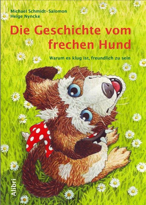 Produktbild Die Geschichte vom frechen Hund (Deutsch, Michael Schmidt-Salomon, Helge Nyncke, 2008)