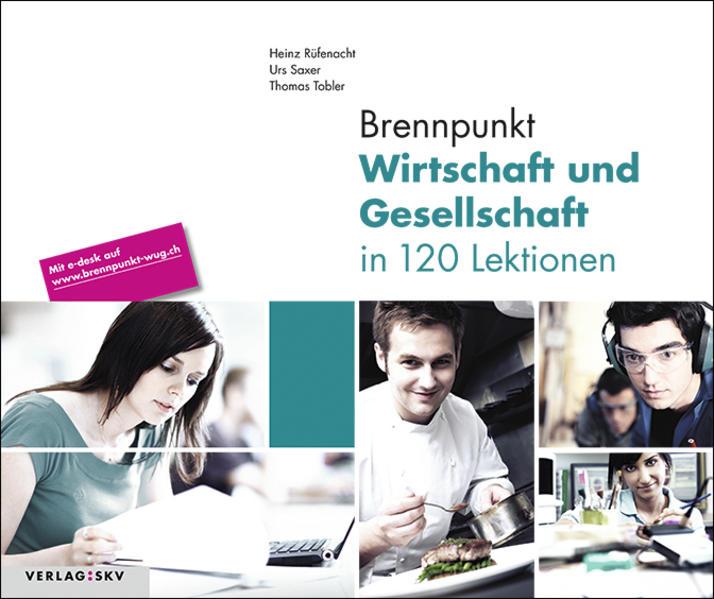 Immagine prodotto Brennpunkt Wirtschaft und Gesellschaft in 120 Lektionen, Bundle ohne Lösungen (Tedesco, Heinz Rüfenacht, Tommaso Tobler, Urs sassofono, 2020)