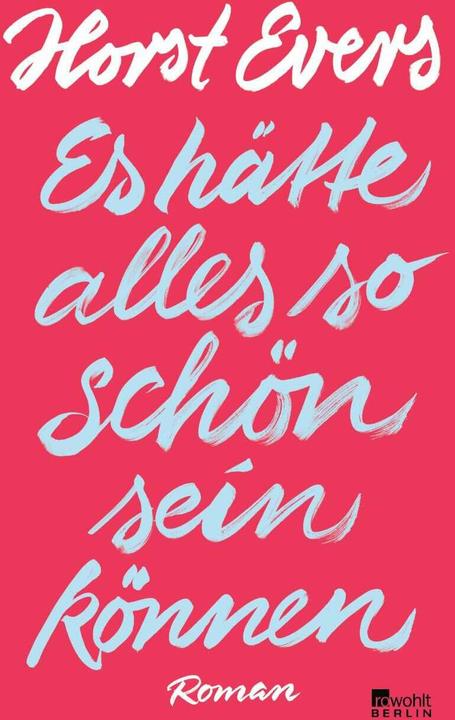 Produktbild Es hätte alles so schön sein können (Horst Evers, Deutsch)