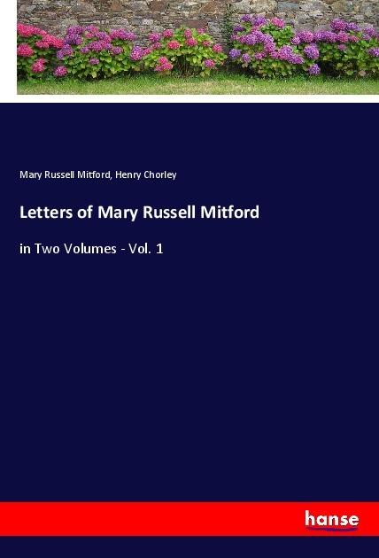 Image du produit Letters of Mary Russell Mitford (Mary Russell Mitford, Henry Chorley, 2021)