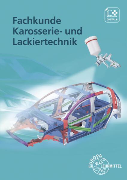 Produktbild Fachkunde Karosserie- und Lackiertechnik (Deutsch, Richard Fischer, Wolfgang Keil, Bernd Schlögl, Alois Wimmer, 2012)