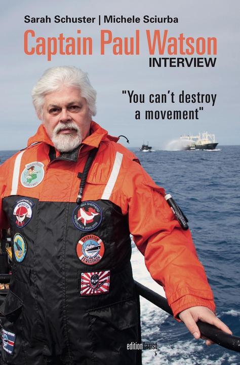 Produktbild Captain Paul Watson Interview (Michele Sciurba, Paul Watson, Sarah Schuster, 2021)