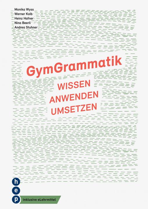 Actual product image GymGrammatik (Print inkl. eLehrmittel) (German, Andrea Stuhner, Werner Kolb, Heinz Hafner, Monika Wyss, Nina Beerli, 2019)