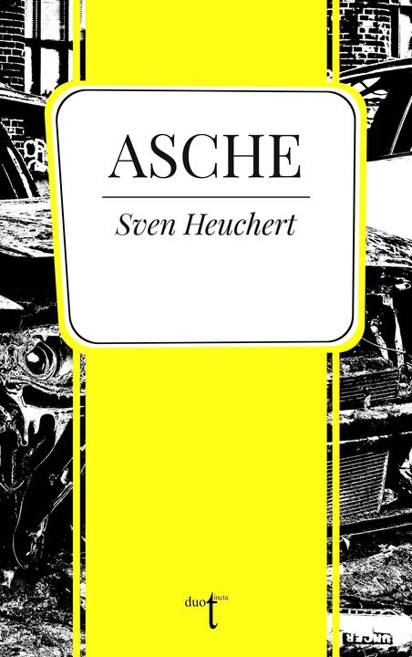 Produktbild Asche (Deutsch, Sven Heuchert, 2022)