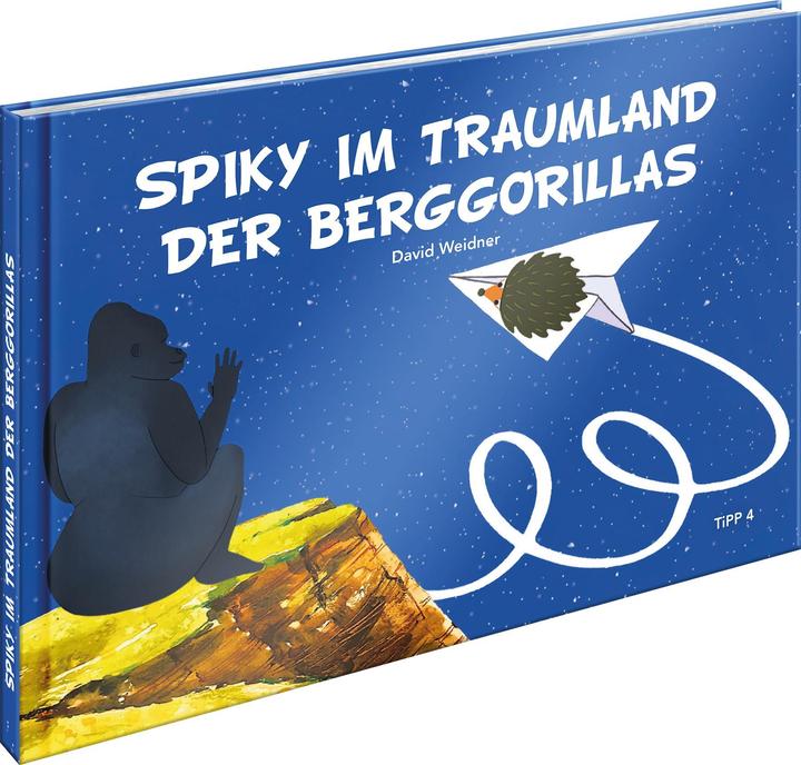 Actual product image Spiky in the dreamland of the mountain gorillas (German, David Weidner, 2023)