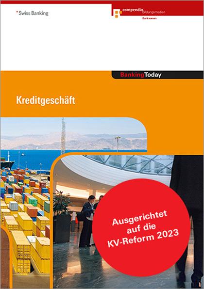 Banking Today - Kreditgeschäft (German, Compendio Bildungsmedien AG, 2023)