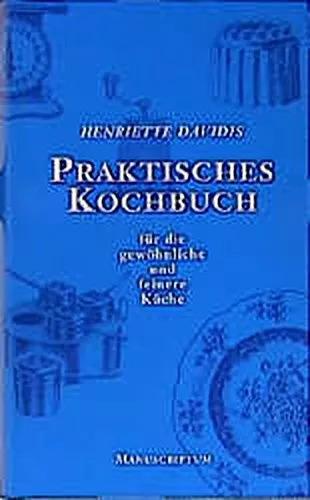 Produktbild Praktisches Kochbuch für die gewöhnliche und feine Küche (Deutsch, Henriette Davidis, 1997)