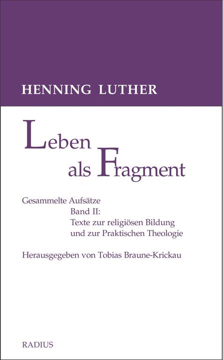 Actual product image Radius Leben als Fragment, Bd. 2 (German, Tobias Braune-Krickau, Henning Luther, 2023)