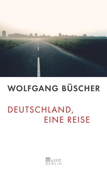 Actual product image Deutschland, eine Reise (German, Wolfgang Büscher, 2005)