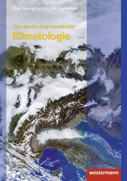 Produktbild Klimatologie (Deutsch, Jörg Bendix, Jürg Luterbacher, 1993)