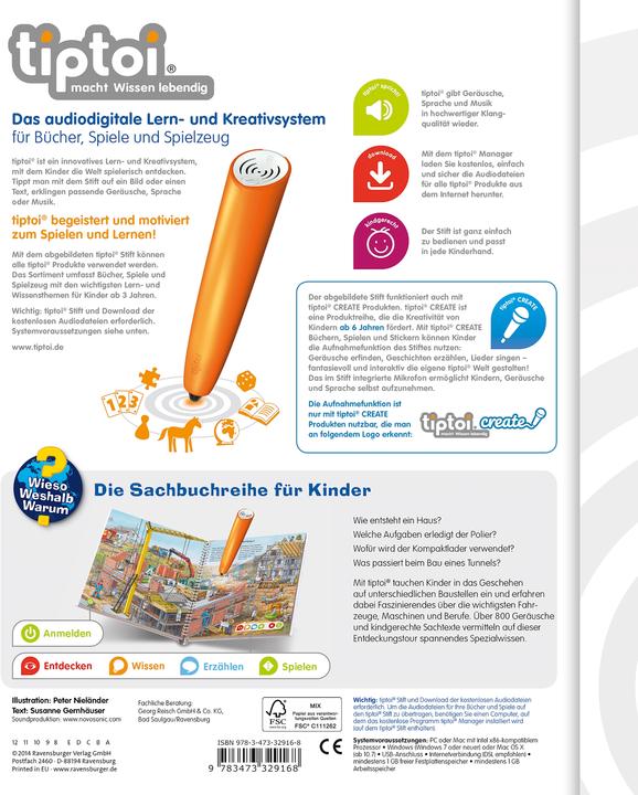 Image du produit tiptoi Wieso? Weshalb? Warum? Komm mit auf die Baustelle (Allemand, Susanne Gernhäuser, Peter Nieländer, 2014)