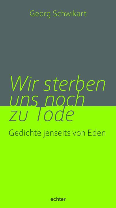 Immagine prodotto Wir sterben uns noch zu Tode (Tedesco, George Schwikart, 2024)