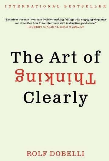 Immagine prodotto The Art of Thinking Clearly (Inglese, Rolf Dobelli, 2014)