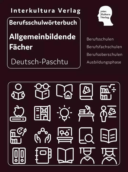 Produktbild Berufsschulwörterbuch für allgemeinbildende Fächer Deutsch-Paschtu (Deutsch, Interkultura Verlag, 2022)