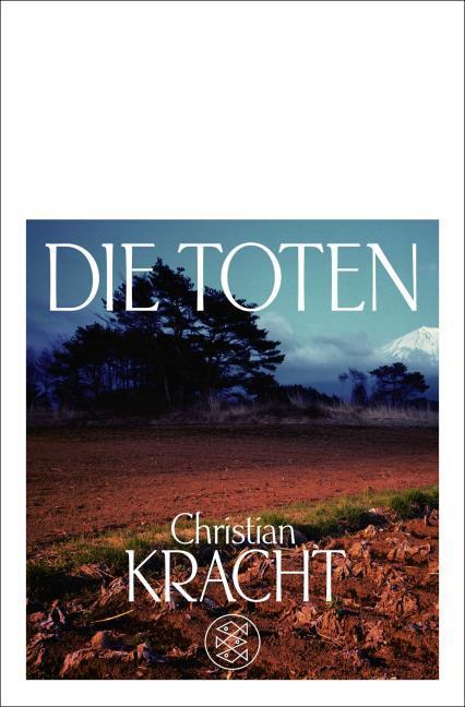 Produktbild Die Toten (Deutsch, Christian Kracht, 2018)