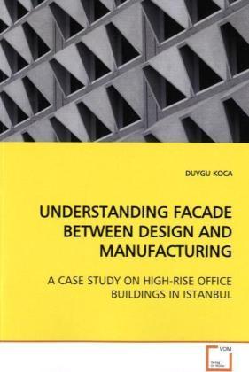 Actual product image Understanding Facade Between Design And Manufacturing (Duygu Koca, 2009)